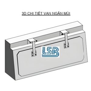 Bản vẽ 3D chi tiết van ngăn mùi