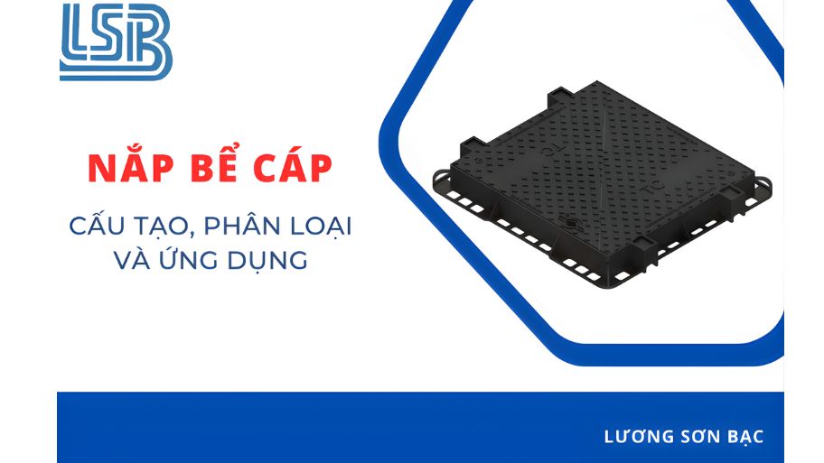 Nắp bể cáp Lương Sơn Bạc