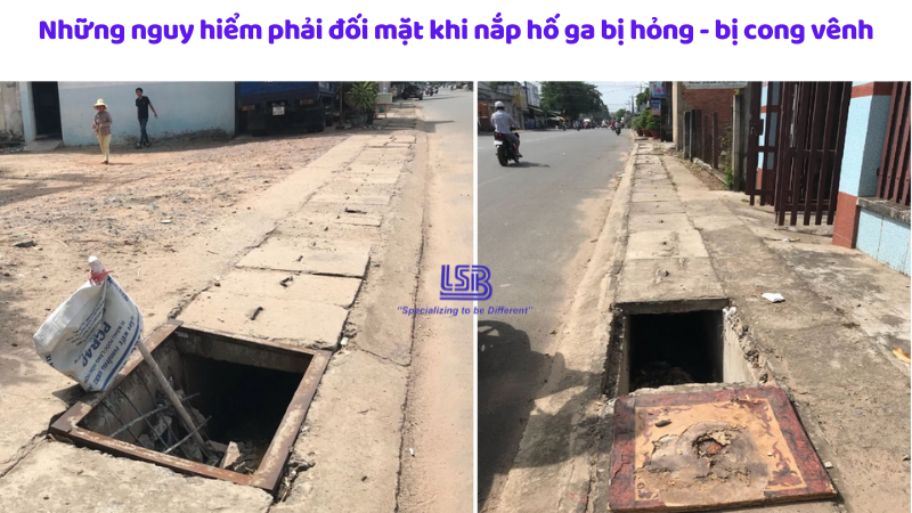 Những nguy hiểm phải đối mặt khi nắp hố ga bị hỏng, bị cong vênh
