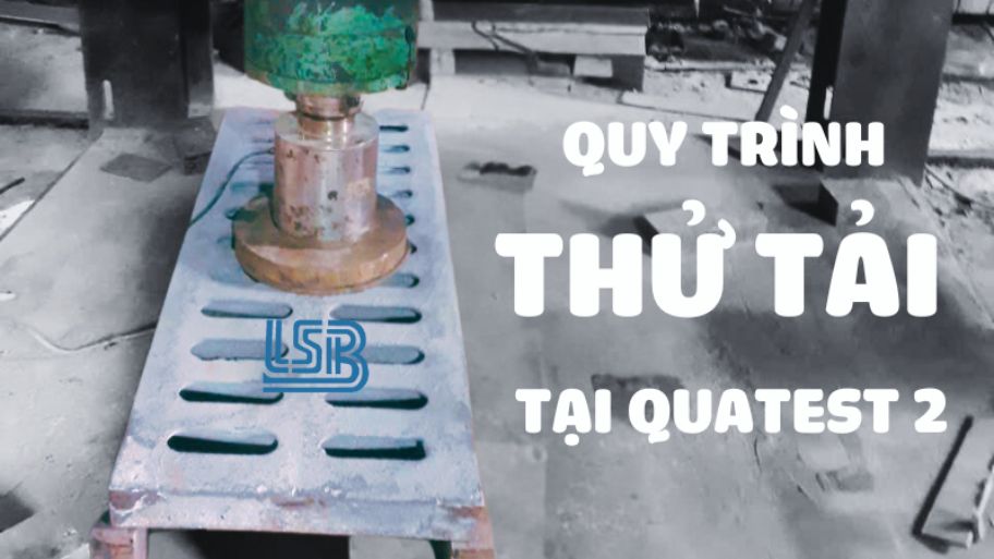 Quy trình thử tải nắp hố ga